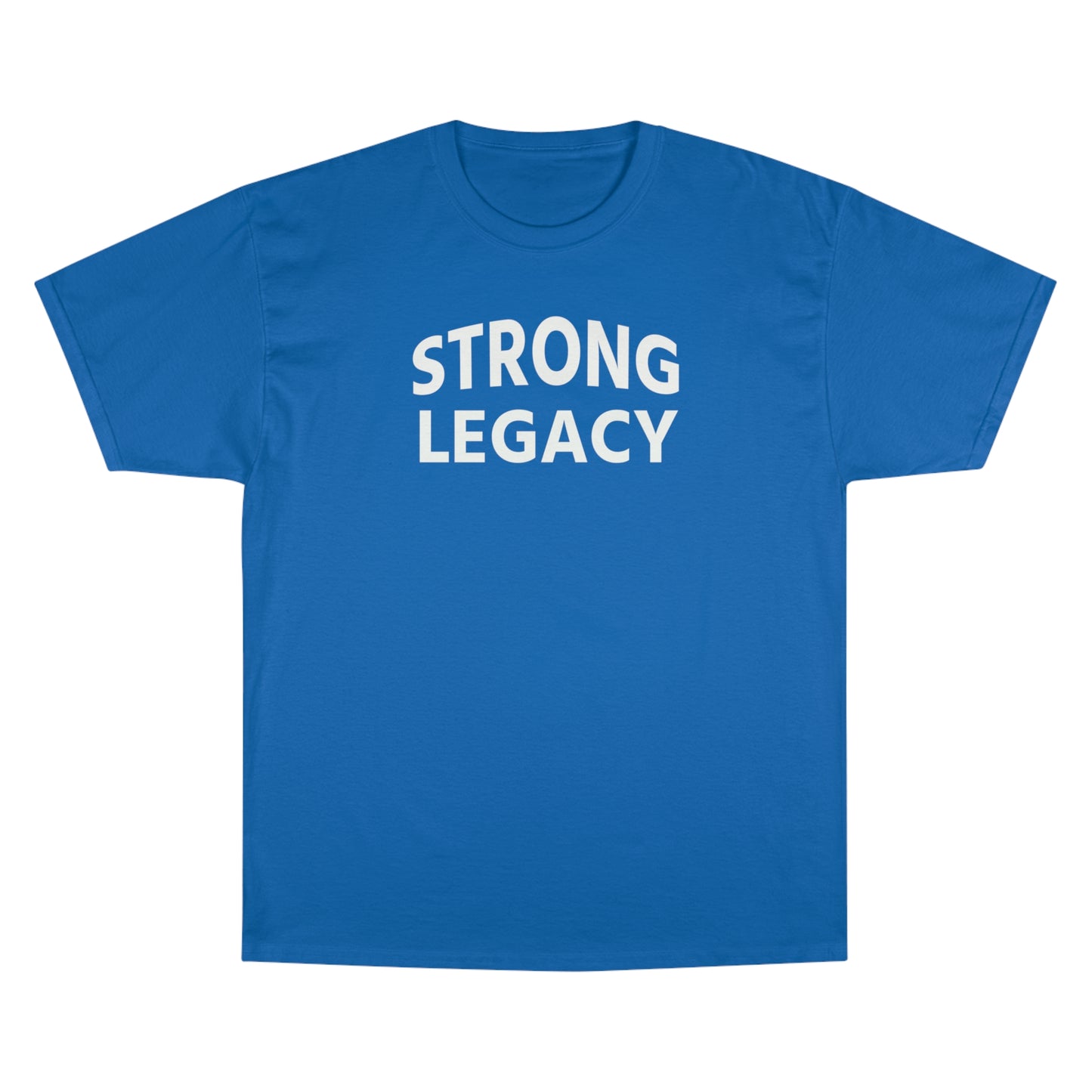 Strong Legacy Premium Champion T-Shirt