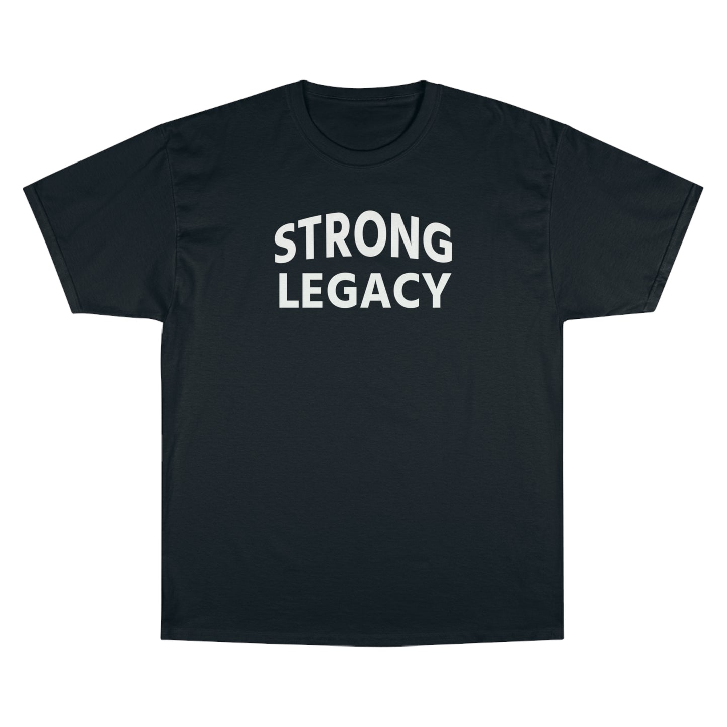 Strong Legacy Premium Champion T-Shirt