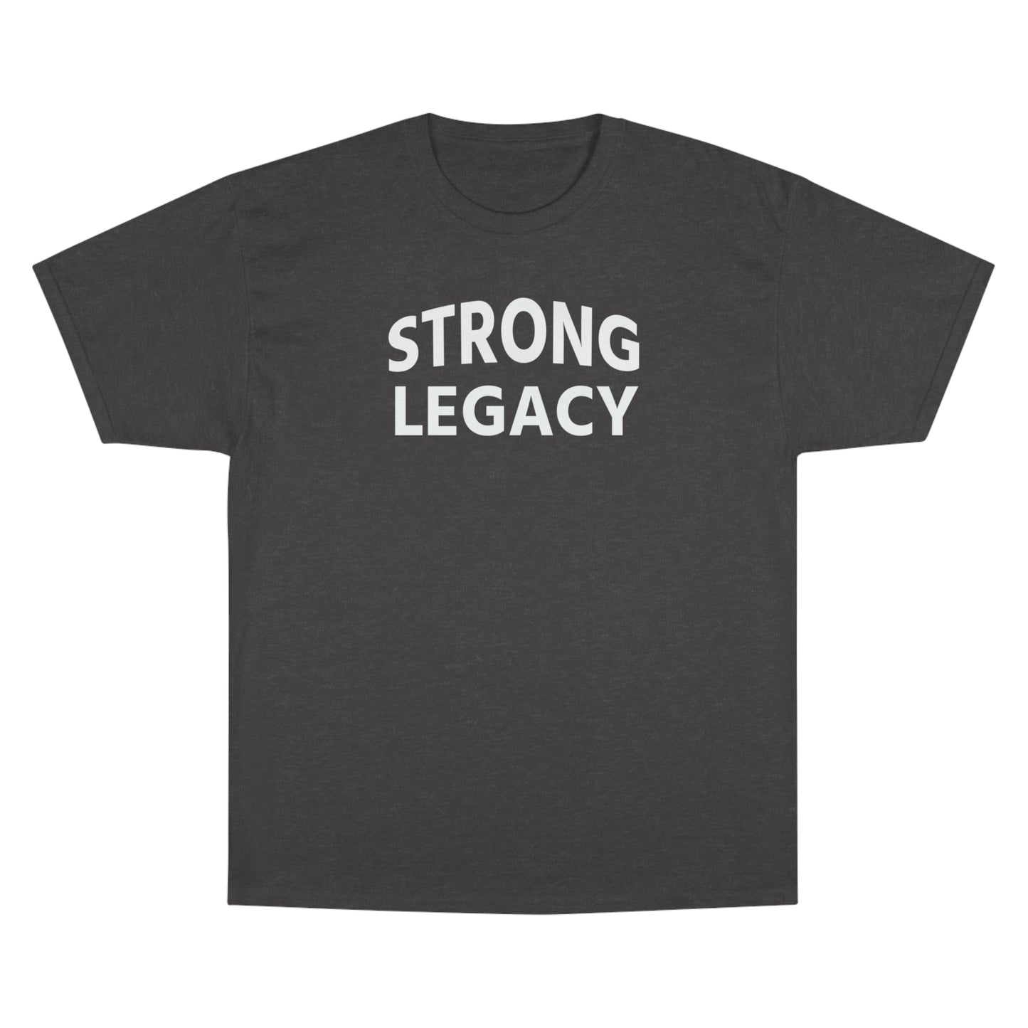 Strong Legacy Premium Champion T-Shirt